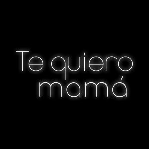 Te quiero mama 2