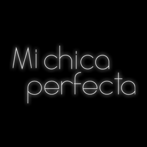 Mi chica perfecta 2