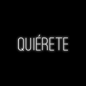 Quierete